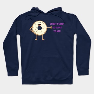 Donut Stand So Close To Me Hoodie